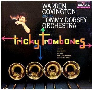 TOMMY DORSEY & HIS ORCHESTRA - Tricky Trombones [with Warren Covington] cover 